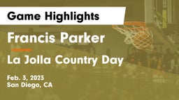 Francis Parker  vs La Jolla Country Day  Game Highlights - Feb. 3, 2023