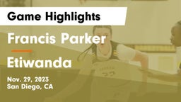 Francis Parker  vs Etiwanda  Game Highlights - Nov. 29, 2023