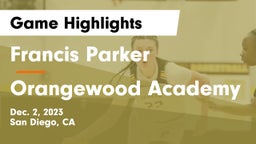 Francis Parker  vs Orangewood Academy Game Highlights - Dec. 2, 2023
