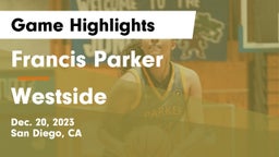 Francis Parker  vs Westside  Game Highlights - Dec. 20, 2023