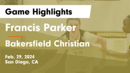 Francis Parker  vs Bakersfield Christian  Game Highlights - Feb. 29, 2024