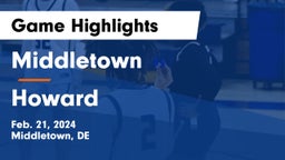 Middletown  vs Howard  Game Highlights - Feb. 21, 2024