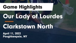 Our Lady of Lourdes  vs Clarkstown North  Game Highlights - April 11, 2022