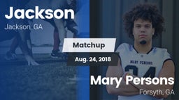 Matchup: Jackson  vs. Mary Persons  2018