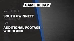 Recap: South Gwinnett  vs. Additional Footage - Woodland  2017