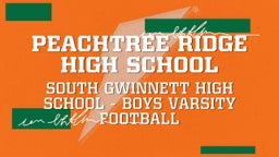 South Gwinnett football highlights Peachtree Ridge High School
