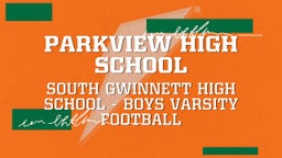 South Gwinnett football highlights Parkview High School