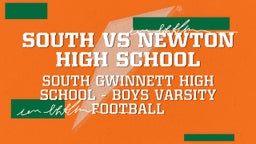 South Gwinnett football highlights South vs Newton High School
