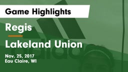 Regis  vs Lakeland Union  Game Highlights - Nov. 25, 2017