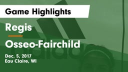 Regis  vs Osseo-Fairchild  Game Highlights - Dec. 5, 2017