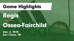 Regis  vs Osseo-Fairchild  Game Highlights - Dec. 4, 2018