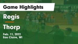 Regis  vs Thorp  Game Highlights - Feb. 11, 2022