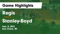 Regis  vs Stanley-Boyd  Game Highlights - Feb. 8, 2022