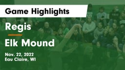 Regis  vs Elk Mound  Game Highlights - Nov. 22, 2022