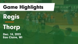 Regis  vs Thorp  Game Highlights - Dec. 14, 2023