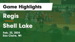 Regis  vs Shell Lake  Game Highlights - Feb. 23, 2024