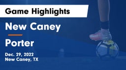 New Caney  vs Porter  Game Highlights - Dec. 29, 2022