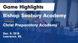 Bishop Seabury Academy  vs Christ Preparatory Academy Game Highlights - Dec. 8, 2018