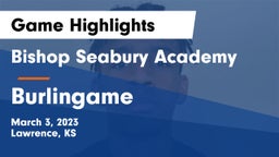 Bishop Seabury Academy  vs Burlingame Game Highlights - March 3, 2023