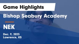 Bishop Seabury Academy  vs NEK Game Highlights - Dec. 9, 2023