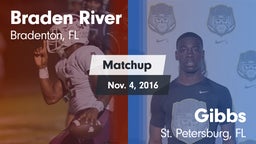Matchup: Braden River High vs. Gibbs  2016