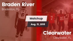 Matchup: Braden River High vs. Clearwater  2018
