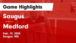Saugus  vs Medford  Game Highlights - Feb. 19, 2020