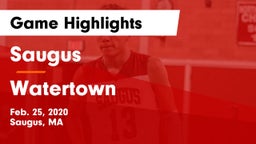 Saugus  vs Watertown  Game Highlights - Feb. 25, 2020