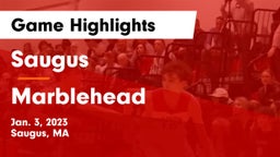 Saugus  vs Marblehead  Game Highlights - Jan. 3, 2023