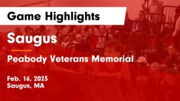 Saugus  vs Peabody Veterans Memorial  Game Highlights - Feb. 16, 2023