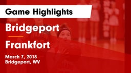 Bridgeport  vs Frankfort  Game Highlights - March 7, 2018