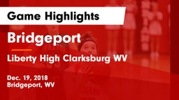 Bridgeport  vs Liberty High Clarksburg WV Game Highlights - Dec. 19, 2018