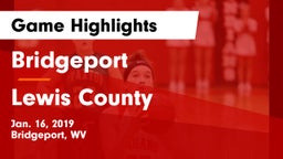 Bridgeport  vs Lewis County  Game Highlights - Jan. 16, 2019