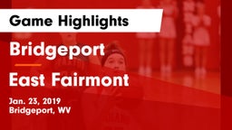 Bridgeport  vs East Fairmont  Game Highlights - Jan. 23, 2019