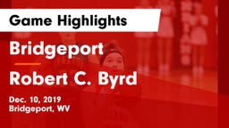 Bridgeport  vs Robert C. Byrd  Game Highlights - Dec. 10, 2019