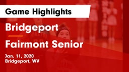 Bridgeport  vs Fairmont Senior Game Highlights - Jan. 11, 2020