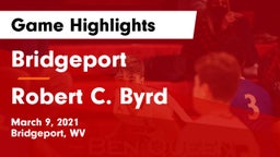 Bridgeport  vs Robert C. Byrd  Game Highlights - March 9, 2021