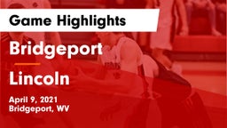 Bridgeport  vs Lincoln  Game Highlights - April 9, 2021