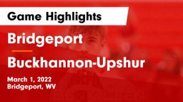 Bridgeport  vs Buckhannon-Upshur  Game Highlights - March 1, 2022