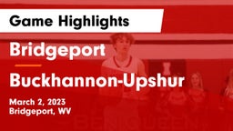 Bridgeport  vs Buckhannon-Upshur  Game Highlights - March 2, 2023