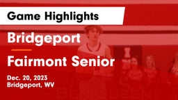 Bridgeport  vs Fairmont Senior  Game Highlights - Dec. 20, 2023