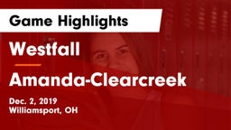 Westfall  vs Amanda-Clearcreek  Game Highlights - Dec. 2, 2019
