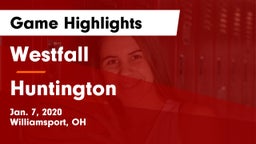 Westfall  vs Huntington  Game Highlights - Jan. 7, 2020