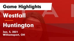 Westfall  vs Huntington  Game Highlights - Jan. 5, 2021