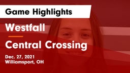 Westfall  vs Central Crossing  Game Highlights - Dec. 27, 2021