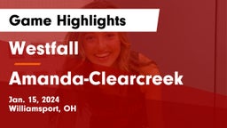 Westfall  vs Amanda-Clearcreek  Game Highlights - Jan. 15, 2024