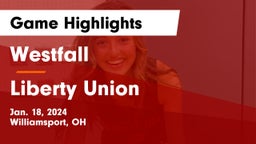 Westfall  vs Liberty Union  Game Highlights - Jan. 18, 2024