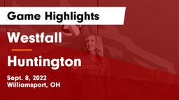 Westfall  vs Huntington  Game Highlights - Sept. 8, 2022