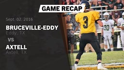 Recap: Bruceville-Eddy  vs. Axtell  2016