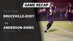 Recap: Bruceville-Eddy  vs. Anderson-Shiro  2016